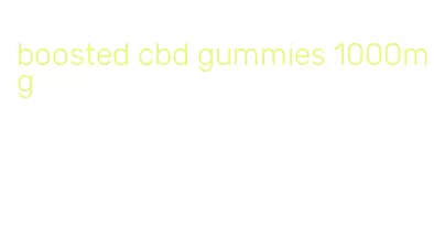 boosted cbd gummies 1000mg
