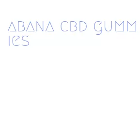 abana cbd gummies