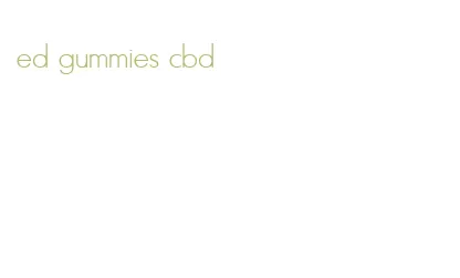 ed gummies cbd