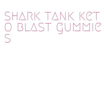 shark tank keto blast gummies