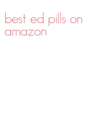 best ed pills on amazon
