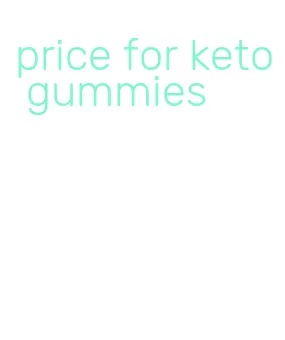 price for keto gummies