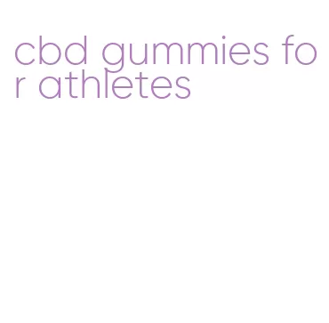 cbd gummies for athletes