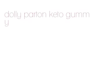 dolly parton keto gummy