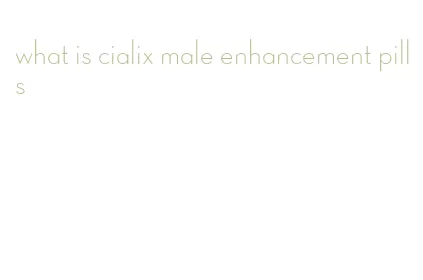 what is cialix male enhancement pills