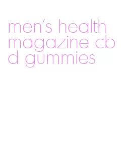 men's health magazine cbd gummies