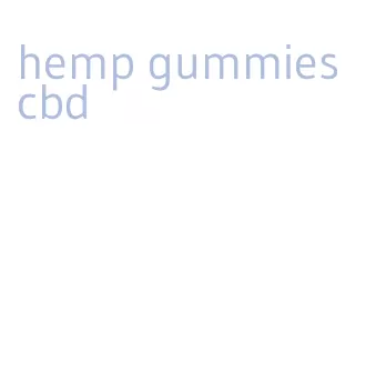 hemp gummies cbd