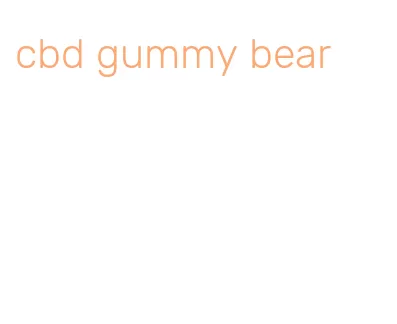 cbd gummy bear