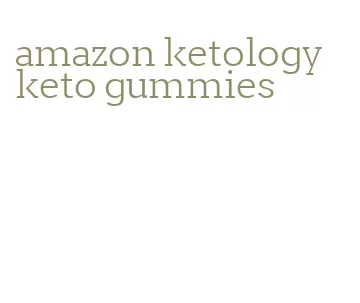 amazon ketology keto gummies
