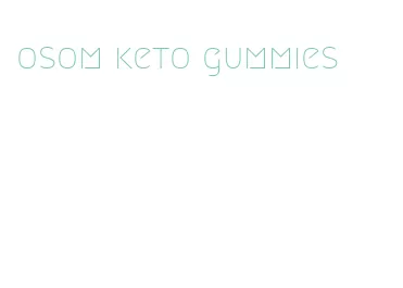 osom keto gummies