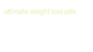 ultimate weight loss pills