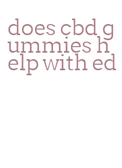 does cbd gummies help with ed