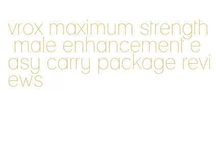 vrox maximum strength male enhancement easy carry package reviews