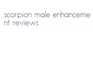 scorpion male enhancement reviews