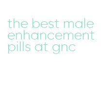 the best male enhancement pills at gnc