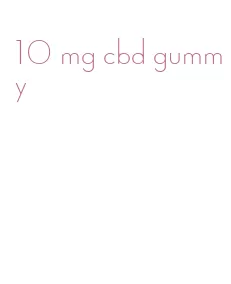 10 mg cbd gummy