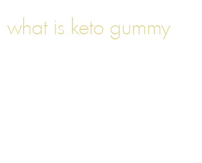 what is keto gummy