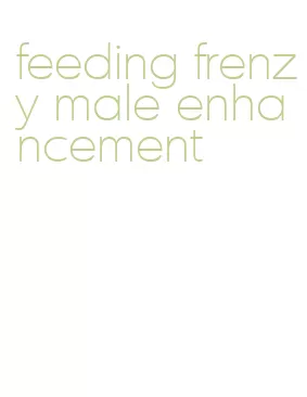 feeding frenzy male enhancement