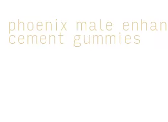 phoenix male enhancement gummies