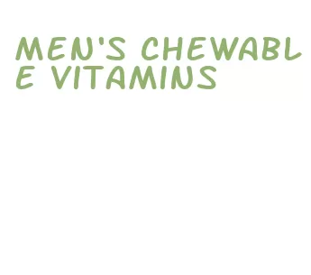 men's chewable vitamins
