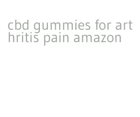 cbd gummies for arthritis pain amazon