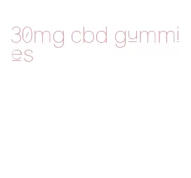 30mg cbd gummies
