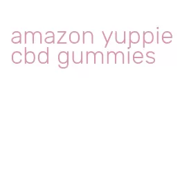 amazon yuppie cbd gummies