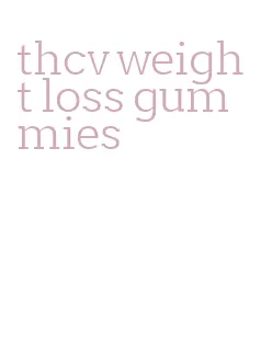 thcv weight loss gummies