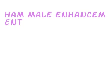 ham male enhancement