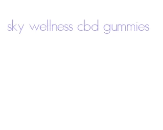 sky wellness cbd gummies