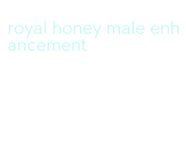 royal honey male enhancement