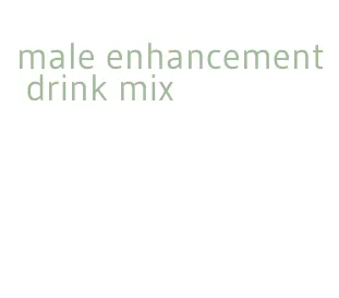 male enhancement drink mix