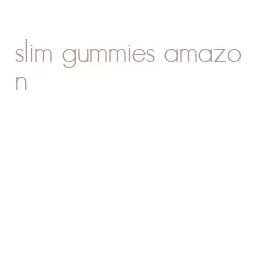 slim gummies amazon