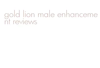 gold lion male enhancement reviews