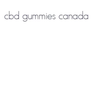 cbd gummies canada