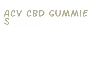 acv cbd gummies