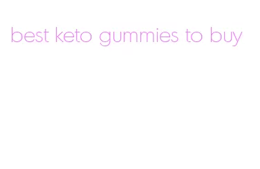 best keto gummies to buy