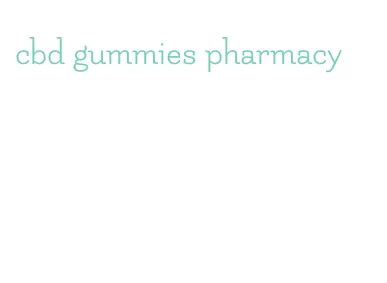 cbd gummies pharmacy