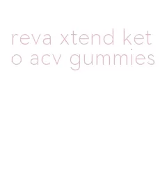reva xtend keto acv gummies