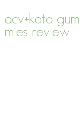 acv+keto gummies review