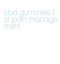cbd gummies for pain management