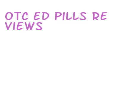 otc ed pills reviews