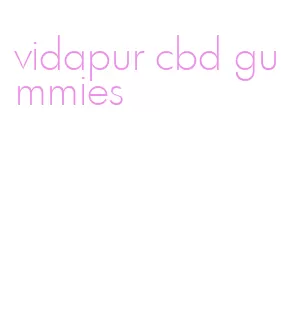 vidapur cbd gummies