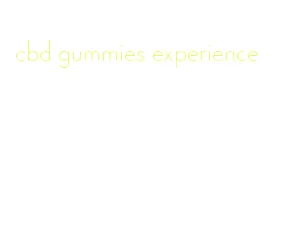 cbd gummies experience