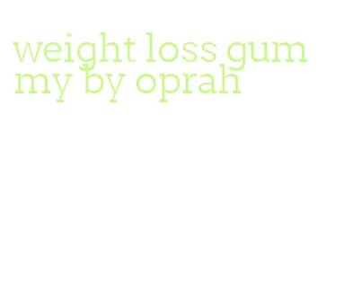 weight loss gummy by oprah