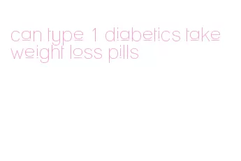 can type 1 diabetics take weight loss pills