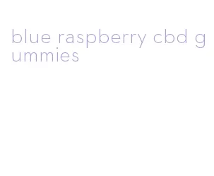 blue raspberry cbd gummies