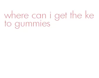where can i get the keto gummies