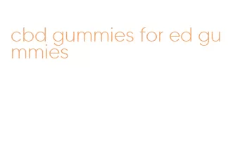 cbd gummies for ed gummies
