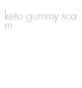 keto gummy scam